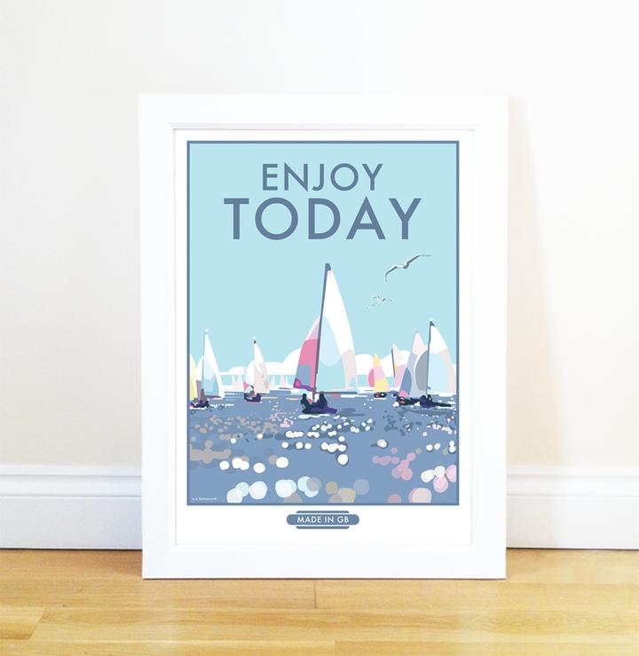 Becky Bettesworth Enjoy Today print